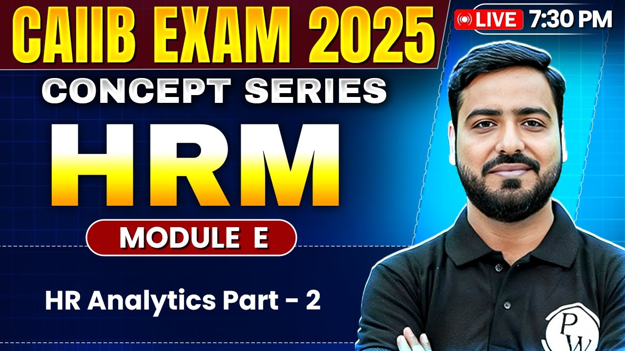 CAIIB June 2025 | HRM Module E | HR Analytics | Part - 2 | by Ashish Sir