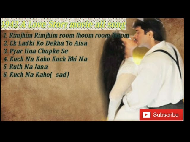 1942 A Love Story movie songs Kumar Sanu Alka Yagnik and Sharda class=