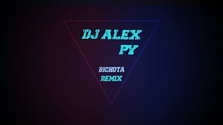 BICHOTA REMIX  DJ ALEXPY