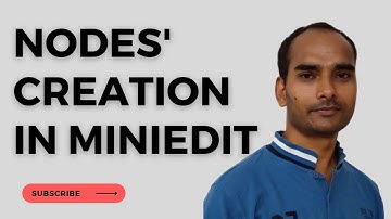 Running MiniEdit & Nodes