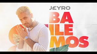 Jeyro - Bailemos (Musica Nueva-BachaTrap!!!!)