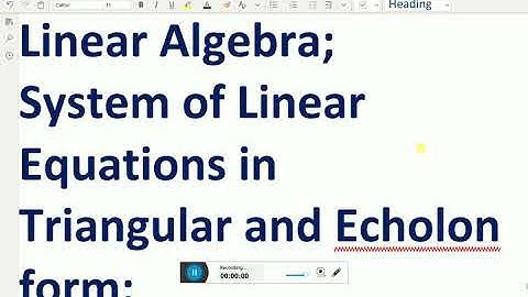 Linear Algebra : - ( System of Linear Equations in Triangular form ) - 22.
