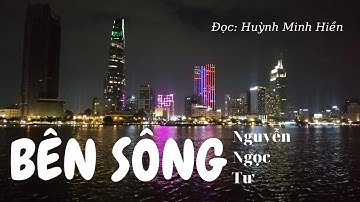 Bên Sông - Tác giả: Nguyễn Ngọc Tư - Đọc: Huỳnh Minh Hiền