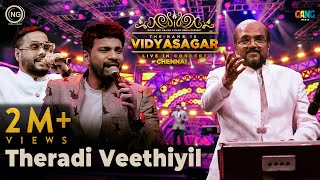 தேரடி வீதியில் | The Name is Vidyasagar Live in Concert | Chennai | Noise and Grains