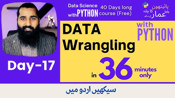 36- Data Wrangling in Python (Day-17)