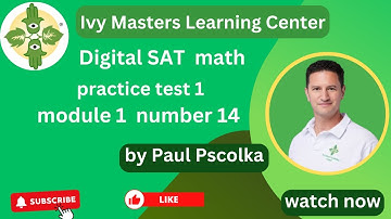 Digital SAT math practice test 1, module 1, number 14 || Ivy Masters