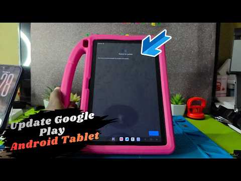 How to Update Google Play Services Android Tablet