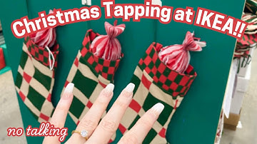 ASMR * Christmas Tap/Scratching at IKEA! * No Talking version