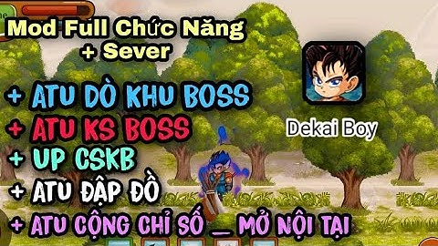 Ngọc Rồng Blue| Bản Mod Điện Thoại Android Full Chức Năng Mới Nhất - Dekai Boy