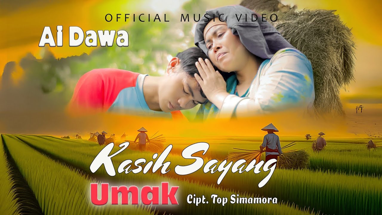 Kasih Sayang Umak - Cipt. Top Simamora - Ai Dawa (Official Music Video)