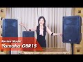 [REVIEW] LOA YAMAHA CBR15, CBR10, CBR12 - Bass 40, Bass 30, Bass 25 | TCA