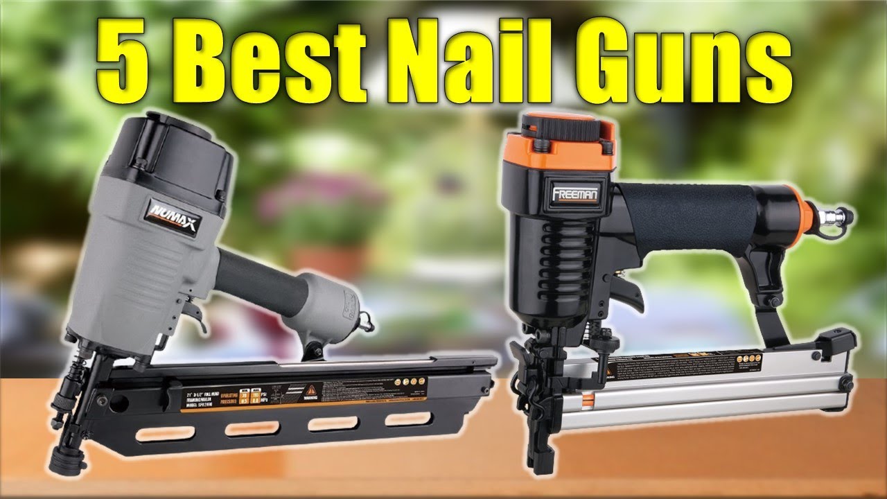 5 Nail Guns Best Nail Guns Reviews 2021 YouTube