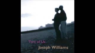 Joseph Williams - Save The Best For Last