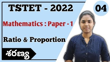 TSTET 2022 Mathematics Classes Paper 1 | Ration & Proportion | Tstet 2022