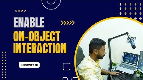 Enable On Object Interaction New Experience in Power BI