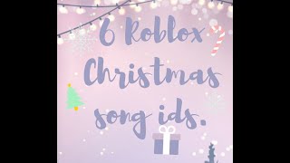 ♥︎ 6 Roblox Christmas Song Ids! ♥︎