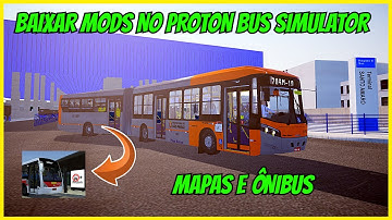 🔴 COMO BAIXAR E COLOCAR MODS NO PROTON BUS SIMULATOR (PC)