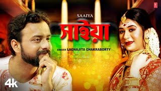 Lagnajita Chakraborty "Saaiya" Pooja Roy | Indrasish Roy | New Bengali Video Song | T-Series Bangla