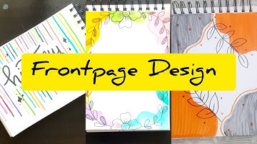 Front Page Designs | Project Work Designs | File Decoration Ideas | Border Designs | A4 Sheet