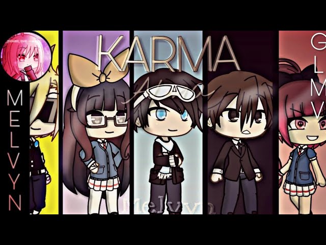 Karma | Gacha Life Music Video [GLMV]