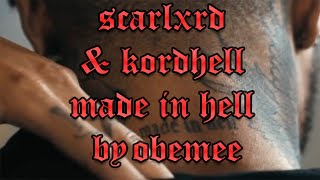 scarlxrd & kordhell - MADEINHELL, PT. 1 [ПЕРЕВОД]