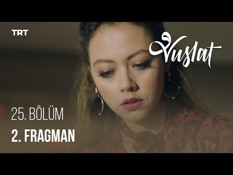 Vuslat 25 Bölüm – 2. Fragman