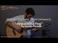 Dream guitars performance  appalachia fog by dustin furlow  2016 somogyi jumbo braziliansitka