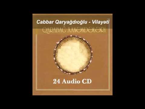 Cabbar Qaryağdıoğlu - Vilayəti