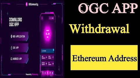 OGC App Withdrawal | OGC Mining App | OGC Token Mining New Update | Add Ethereum Address In OGC App