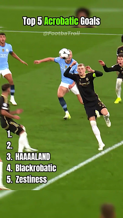 Top 5 Acrobatic Goals