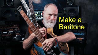 Make Your Guitar a Baritone in 5 Easy Steps