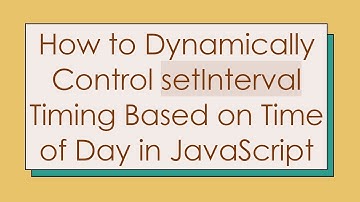 How to Dynamically Control setInterval Timing Based on Time of Day in JavaScript