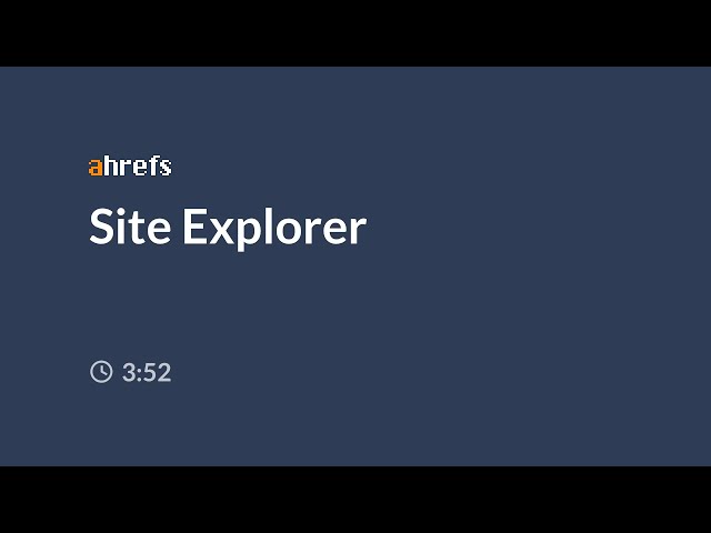 How to Use Site Explorer in Ahrefs | Demo Video