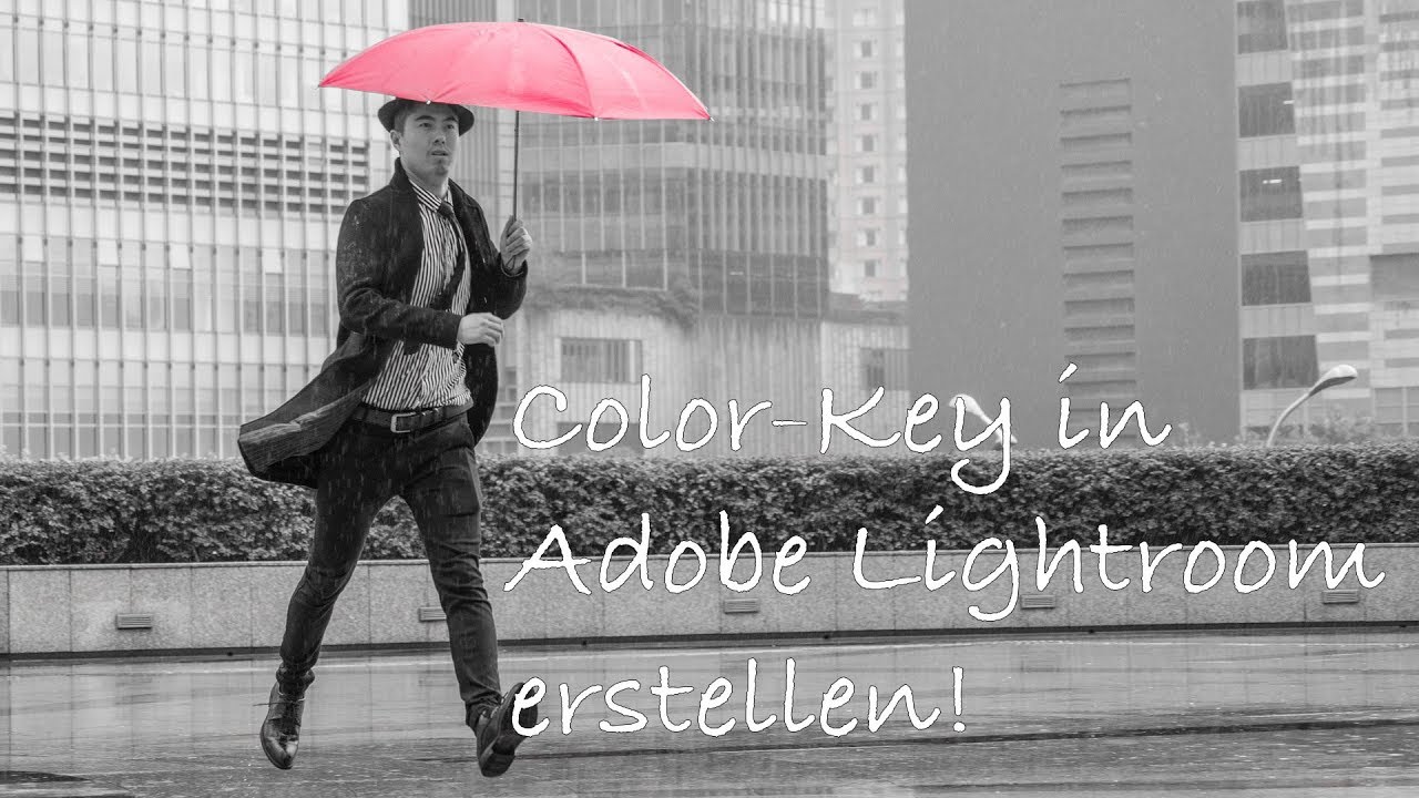 Fototutorial Anleitung Color Key In Adobe Lightroom Erstellen Youtube