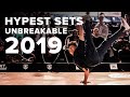 HYPEST SETS OF UNBREAKABLE 2019!