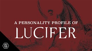 A Personality Profile of Lucifer // Ty Gibson