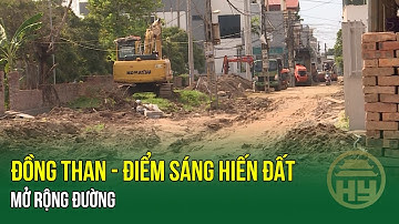 Đồng Than - Điểm sáng hiến đất mở rộng đường | HYTV