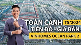 Tiến độ & giá bán mới nhất Vinhomes Ocean Park 2 | Hưng Yên