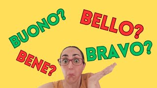 🇮🇹 BENE, BRAVO, BUONO and BELLO: examples and final quiz! (FREE PDF)