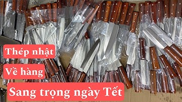 Dao thép nhật siêu sắc siêu đẹp về nhiều sang trọng ngày tết