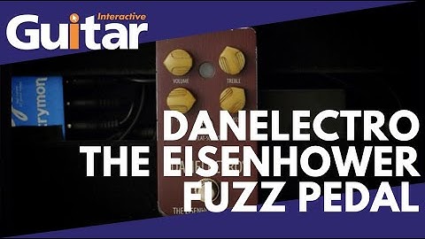 Danelectro The Eisenhower Fuzz Pedal | Review