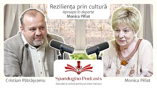 Reziliența Prin Cultură. Aproape În Departe Monica Pillat
