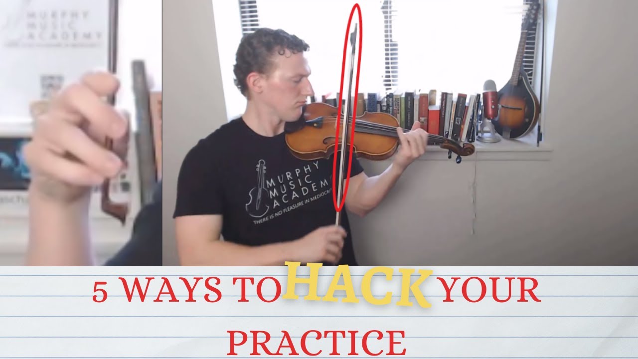 5 Practice "Hacks" To Improve Your Violin Playing - YouTube