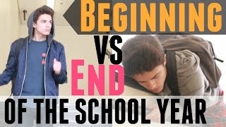 Beginning VS End of the School Year | Brent Rivera