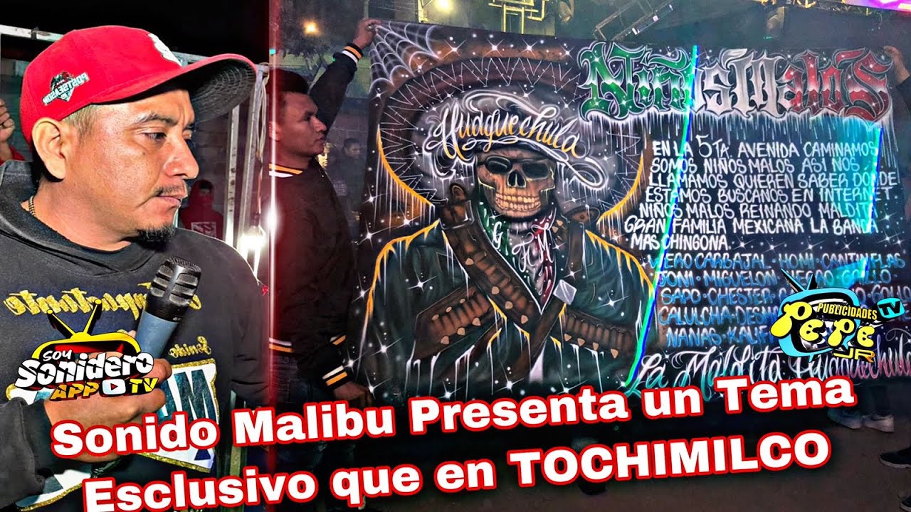 SONIDO MALIBU PRESENTA UN TEMAZO ESCLUSIVO EN TOCHIMILCO 2022