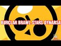 BURÇLAR BRAWL STARS OYNARSA-KOMEDİ