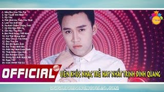 Top Liên Khúc Nhạc Trẻ Remix Hay Nhất - Trịnh Đình Quang 2016 - Tuyển chọn đặc biệt (P1)