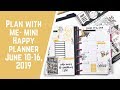 Plan with Me- Mini Happy Planner- June 10-16, 2019