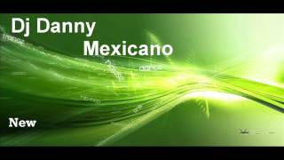 Dj Danny Mexicano - Selective