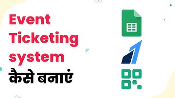 Automated Event Ticketing System - Create Tickets with QR code On Payment & Send It on Gmail(हिन्दी)